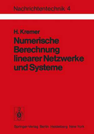 Numerische Berechnung linearer Netzwerke und Systeme de H. Kremer