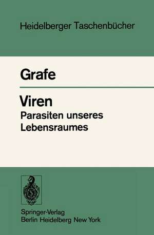 Viren Parasiten unseres Lebensraumes: Taschenbuch der Allgemeinen Virologie de A. Grafe