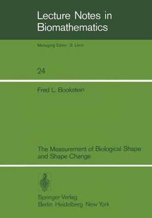 The Measurement of Biological Shape and Shape Change de F. L. Bookstein