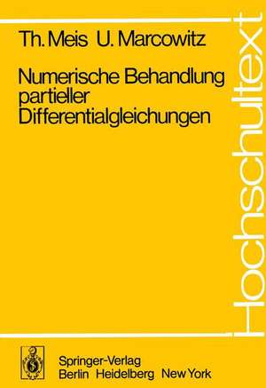 Numerische Behandlung partieller Differentialgleichungen de T. Meis