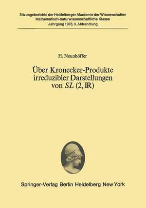 Über Kronecker-Produkte irreduzibler Darstellungen von SL (2, ?): Vorgelegt in der Sitzung vom 22. April 1978 de H. Neunhöffer