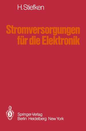 Stromversorgungen für die Elektronik de H. Stiefken