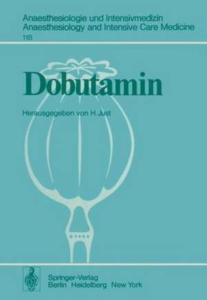 Dobutamin: Eine neue sympathomimetische Substanz de H. Just