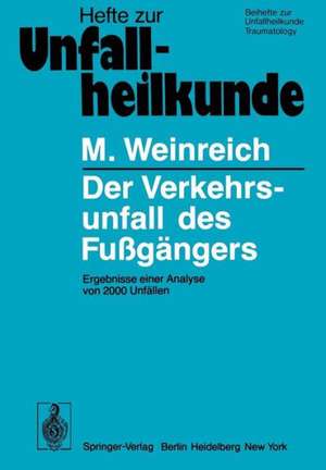 Der Verkehrsunfall des Fußgängers: Ergebnisse einer Analyse von 2000 Unfällen de H. Schimkat