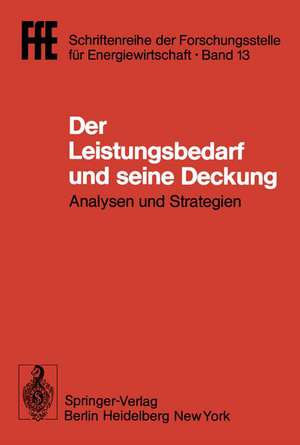 Der Leistungsbedarf und seine Deckung: Analysen und Strategien. VDI/VDE/GFPE-Tagung in Schliersee am 16./17. Mai 1979 de Helmut Schaefer