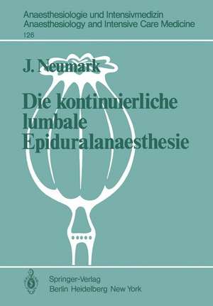 Die kontinuierliche lumbale Epiduralanaesthesie de J. Neumark