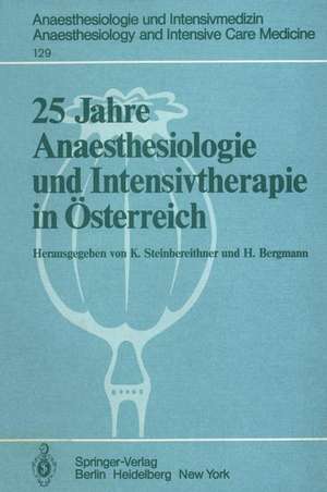 25 Jahre Anaesthesiologie und Intensivtherapie in Österreich de K. Steinbereithner