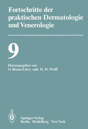 Vorträge der IX. Fortbildungswoche der Dermatologischen Klinik und Poliklinik der Ludwig-Maximilians-Universität München in Verbindung mit dem Berufsverband der Deutschen Dermatologen e.V. vom 30. Juli bis 3. August 1979 de O. Braun-Falco