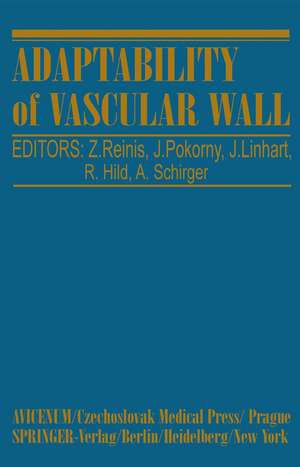 Adaptability of Vascular Wall: Proceedings of the XIth International Congress of Angiology-Prague 1978 de Z. Reini;&AKs;