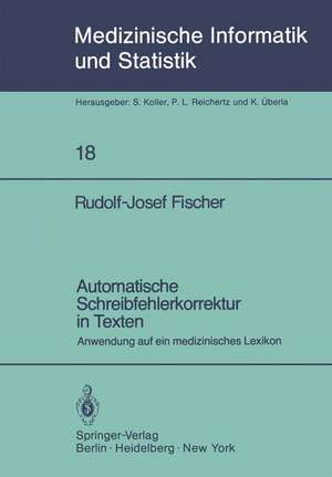 Automatische Schreibfehlerkorrektur in Texten: Anwendung auf ein medizinisches Lexikon de R. -J. Fischer