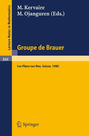 Groupe de Brauer: Seminaire, Les Plans-sur-Bex, Suisse, 1980 de M. Kervaire