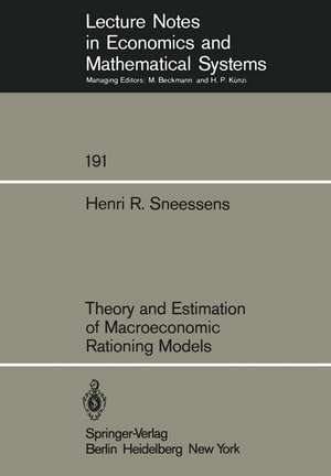 Theory and Estimation of Macroeconomic Rationing Models de H. R. Sneessens