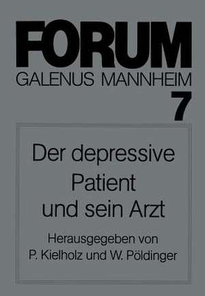 Der depressive Patient und sein Arzt de P. Kielholz