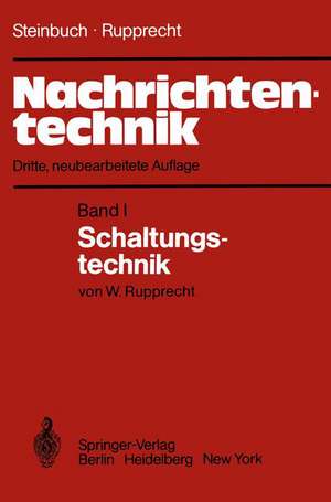 Nachrichtentechnik: Band 1: Schaltungstechnik de Karl Steinbuch