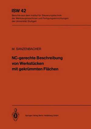 NC-gerechte Beschreibung von Werkstücken mit gekrümmten Flächen de M. Sanzenbacher