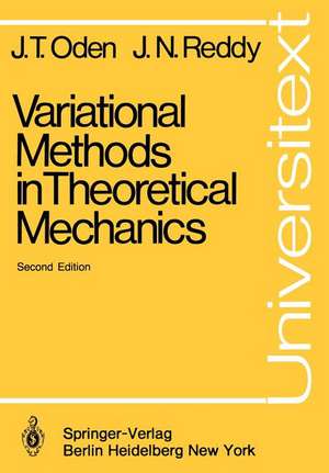 Variational Methods in Theoretical Mechanics de J.T. Oden