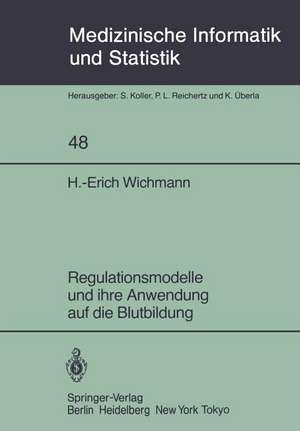 Regulationsmodelle und ihre Anwendung auf die Blutbildung de H.-E. Wichmann