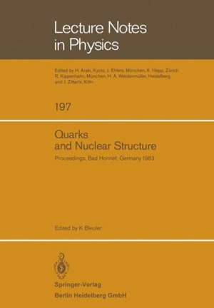 Quarks and Nuclear Structure: Proceedings of the 3rd Klaus Erkelenz Symposium Held at Bad Honnef, June 13–16, 1983 de K. Bleuler