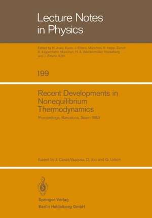 Recent Developments in Nonequilibrium Thermodynamics: Proceedings of the Meeting Held at Bellaterra School of Thermodynamics, Autonomous University of Barcelona, Bellaterra (Barcelona) Spain, September 26–30, 1983 de J. Casas-Vazquez