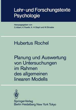 Planung und Auswertung von Untersuchungen im Rahmen des allgemeinen linearen Modells de Hubertus Rochel