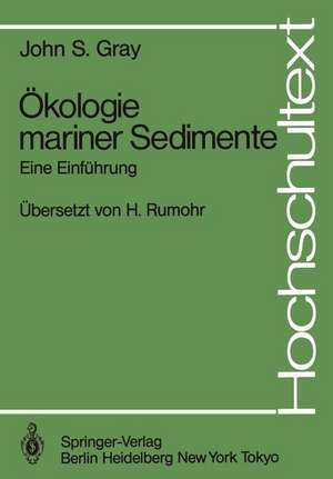 Ökologie mariner Sedimente: Eine Einführung de John S. Gray