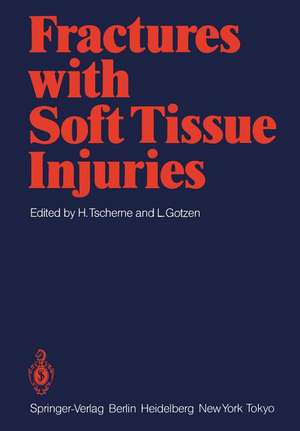 Fractures with Soft Tissue Injuries de H. Tscherne