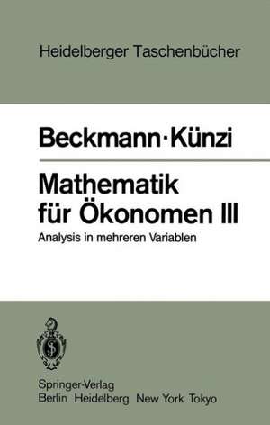 Mathematik für Ökonomen III: Analysis in mehreren Variablen de M. J. Beckmann