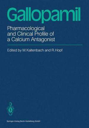 Gallopamil: Pharmacological and Clinical Profile of a Calcium Antagonist de T. L. Janson