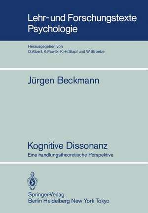 Kognitive Dissonanz: Eine handlungstheoretische Perspektive de J. Beckmann