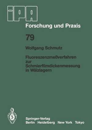 Fluoreszenzmeßverfahren zur Schmierfilmdickenmessung in Wälzlagern de W. Schmutz