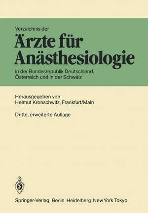 Verzeichnis der Ärzte für Anästhesiologie in der Bundesrepublik Deutschland, Österreich und der Schweiz de Helmut Kronschwitz