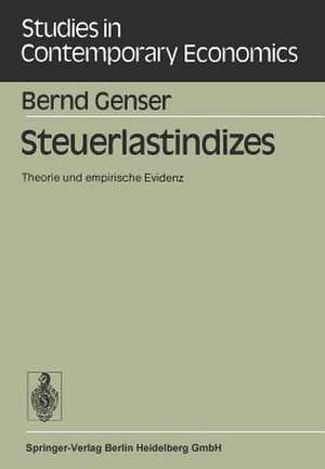 Steuerlastindizes: Theorie und empirische Evidenz de B. Genser