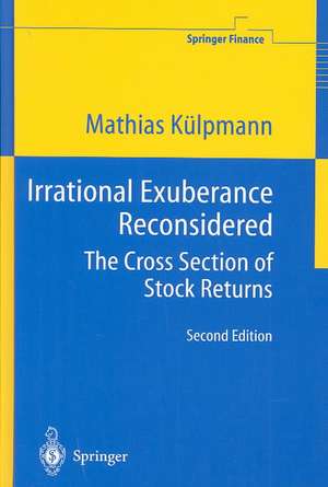Irrational Exuberance Reconsidered: The Cross Section of Stock Returns de Mathias Külpmann