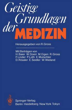 Geistige Grundlagen der Medizin de Rudolph Gross