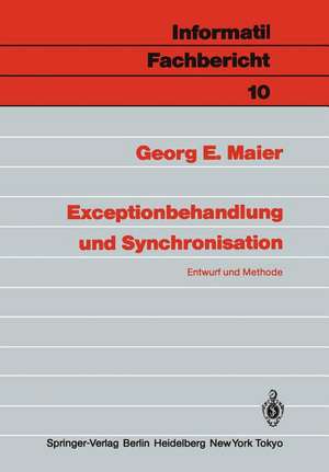 Exceptionbehandlung und Synchronisation: Entwurf und Methode de Georg E. Maier