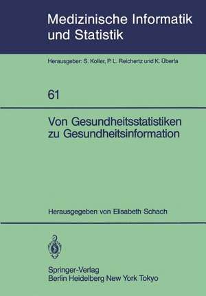 Von Gesundheitsstatistiken zu Gesundheitsinformation de Elisabeth Schach