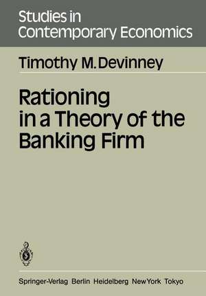 Rationing in a Theory of the Banking Firm de Timothy M. DeVinney