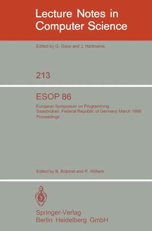 ESOP 86: European Symposium on Programming, Saarbrücken, Federal Republic of Germany, March 17-19, 1986. Proceedings de Bernard Robinet