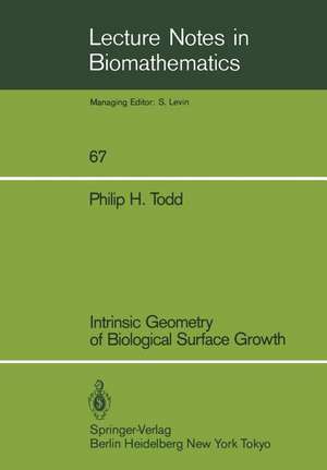 Intrinsic Geometry of Biological Surface Growth de Philip H. Todd