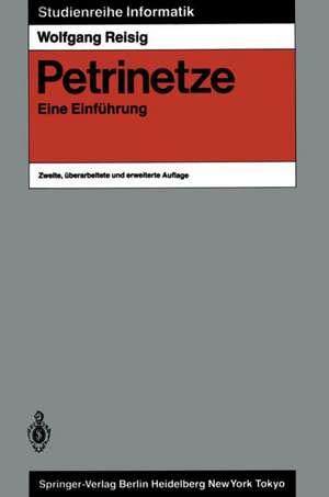 Petrinetze: Eine Einführung de Wolfgang Reisig