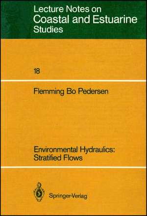 Environmental Hydraulics: Stratified Flows: Stratified Flows de Flemming B. Pedersen