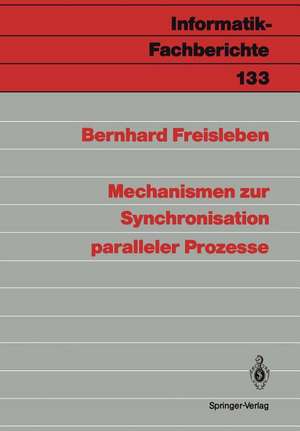 Mechanismen zur Synchronisation paralleler Prozesse de Bernhard Freisleben