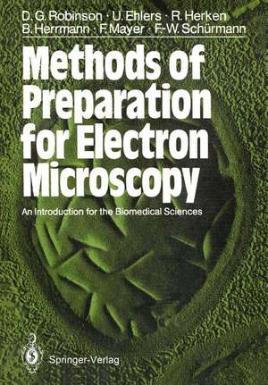 Methods of Preparation for Electron Microscopy: An Introduction for the Biomedical Sciences de David G. Robinson