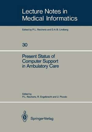 Present Status of Computer Support in Ambulatory Care de Peter L. Reichertz