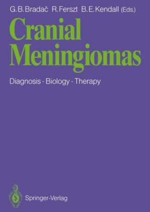 Cranial Meningiomas de Gianni B. Bradac