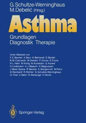 Asthma: Grundlagen — Diagnostik — Therapie de Gerhard Schultze-Werninghaus