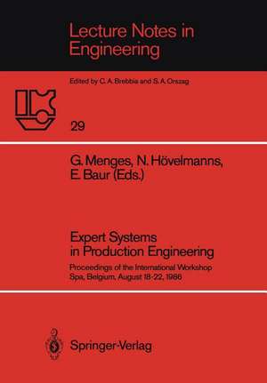 Expert Systems in Production Engineering: Proceedings of the International Workshop, Spa, Belgium, August 18–22, 1986 de Georg Menges