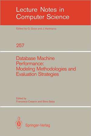 Database Machine Performance: Modeling Methodologies and Evaluation Strategies de Francesca Cesarini