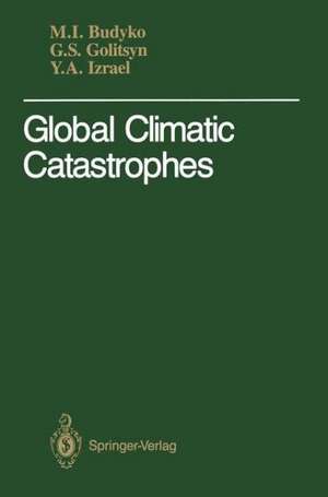 Global Climatic Catastrophes de Michael I. Budyko