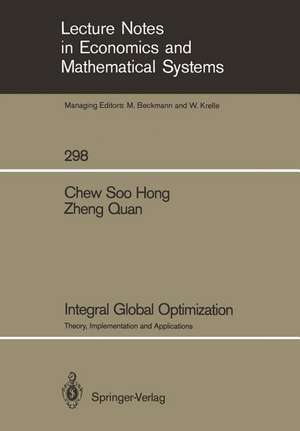 Integral Global Optimization: Theory, Implementation and Applications de Soo H. Chew